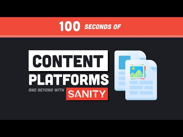 Content Platforms Explained in 100 Seconds // Build your own with Sanity