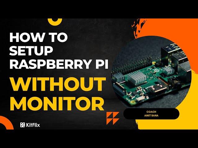 How to Install Raspberry Pi setup without monitor