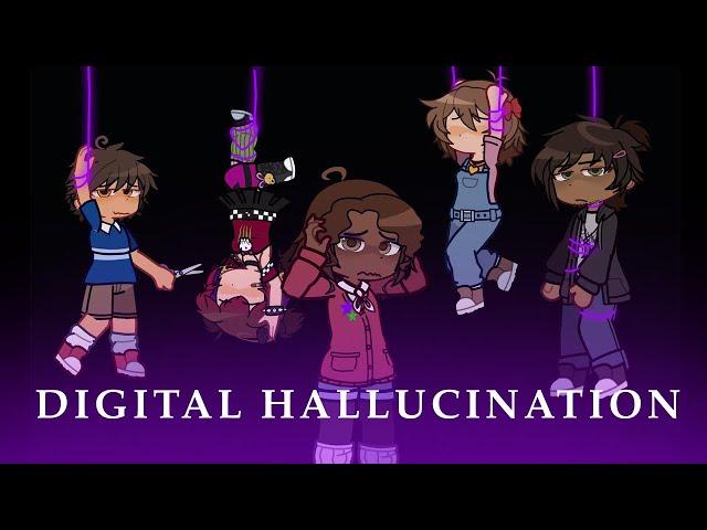 DIGITAL HALLUCINATION || Cassie + The Followers || Inspired || FNaF || MY AU