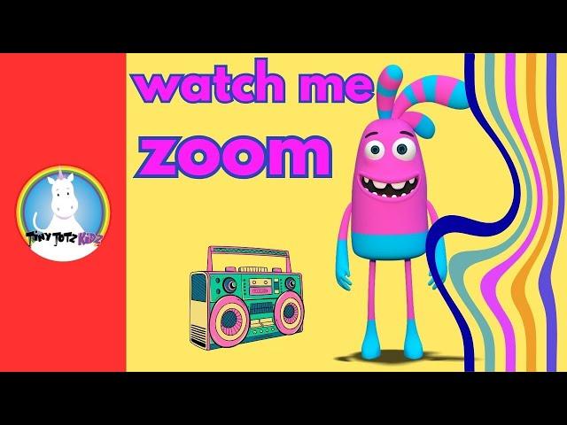 Watch Me Zoom  the Ultimate Upbeat Fun Party Song for Kids Original Kids Song * Happy Kids Music