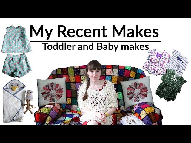 Recent Makes: for toddler and baby