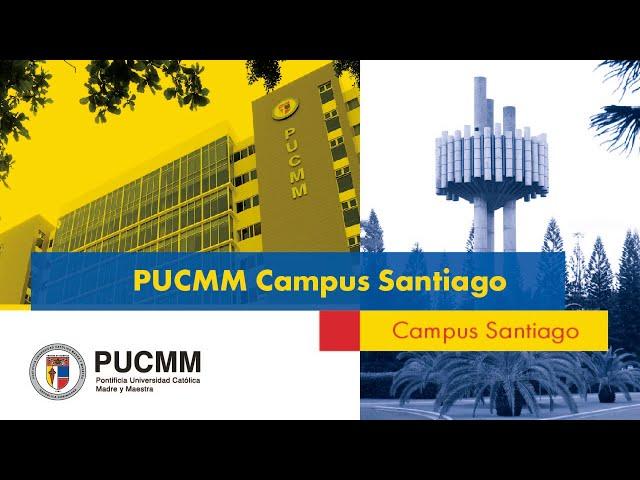 PUCMM Campus Santiago