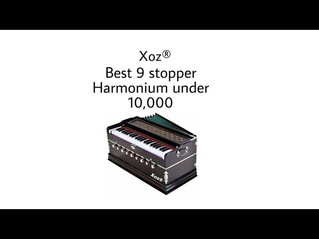 Xoz® Best 9 stopper Harmonium, best sound quality, afordable product