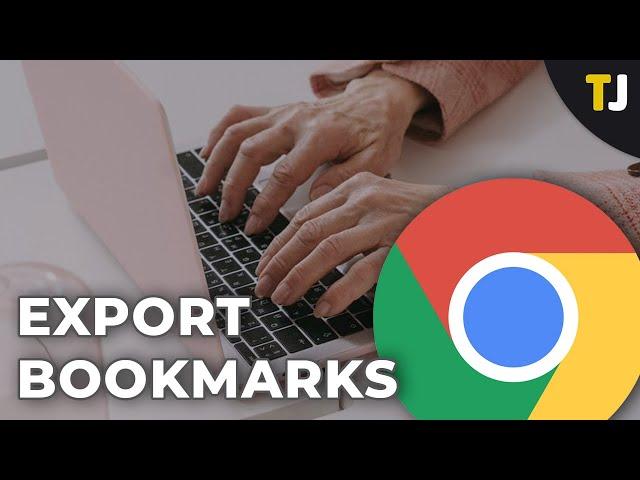 How to Export Bookmarks from Chrome