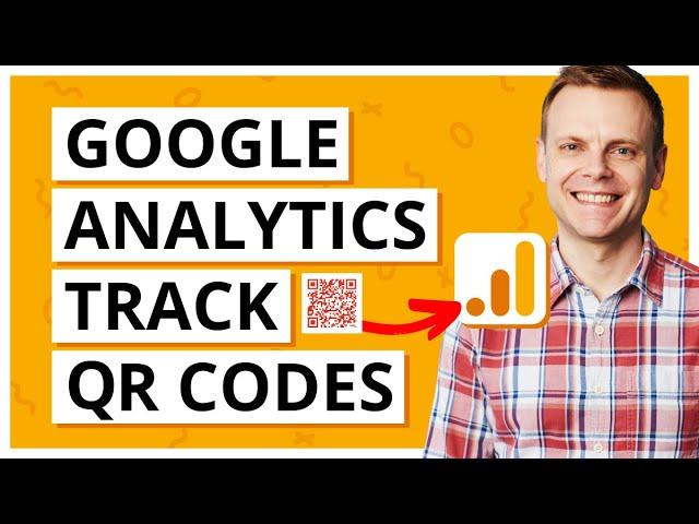 Track QR Codes (Correctly) with Google Analytics