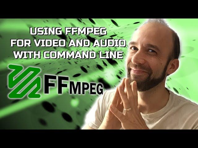 Using FFMPEG for Video and Audio with Command Line