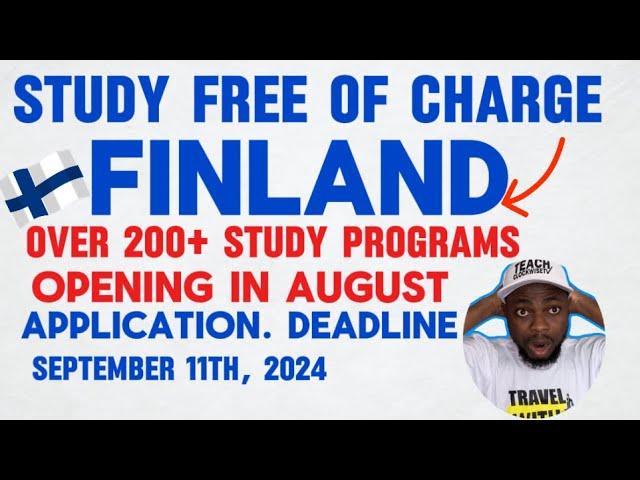 Study In Finland Free of Charge Starting August 28, 2024(Full Guide)