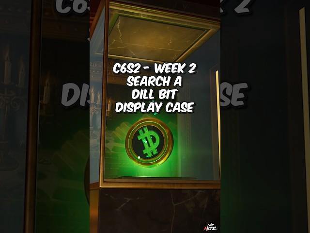 Search a Dill Bit Display Case (C6S2) #fortnite #chapter6season2 #flipartz