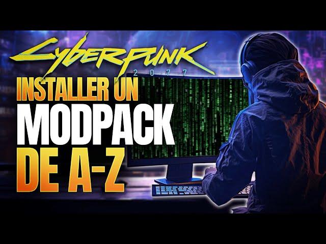 INSTALLER et CONFIGURER ma COLLECTION de Mods (Modpack) sur Cyberpunk 2077