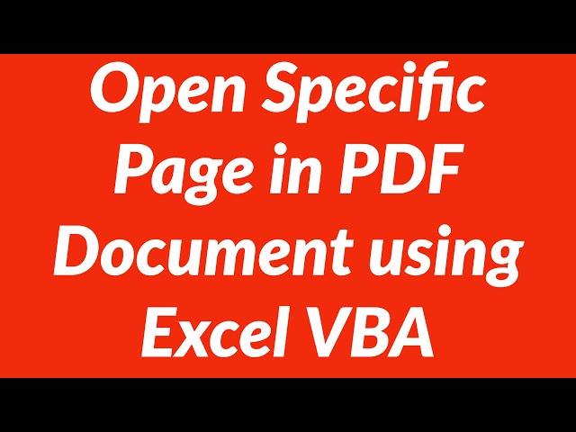 Automatically Open Specific Page in PDF Document using Excel VBA