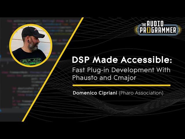 DSP Made Accessible: Fast Plug-in Development With Phausto | Domenico Cipriani (Pharo Association)