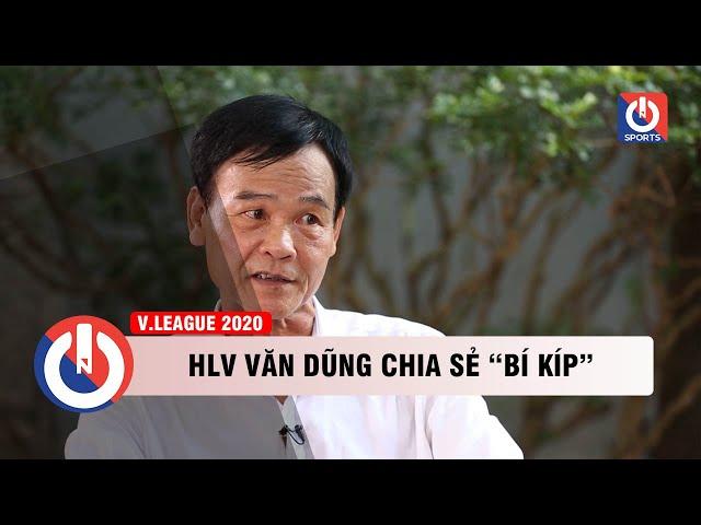 HLV NGUYỄN VĂN DŨNG CHIA SẺ "BÍ KÍP" ĐÁNH ĐẦU HIỆU QUẢ