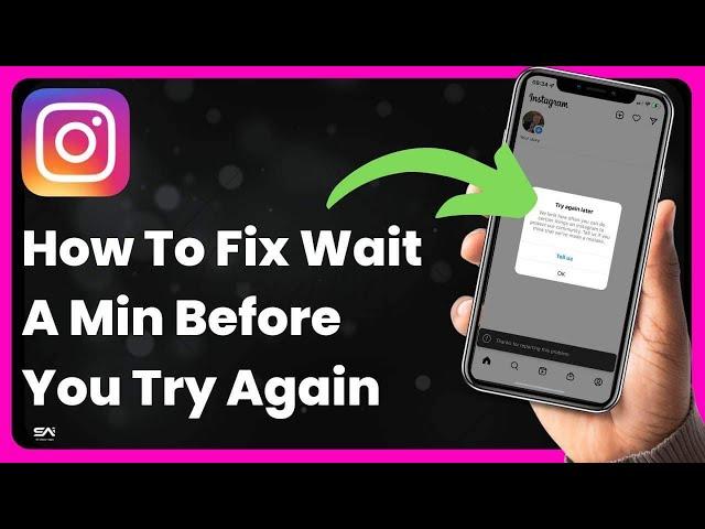 Fix Instagram Please wait a few minutes before you try again | How to Fix Instagram Login Error 2024