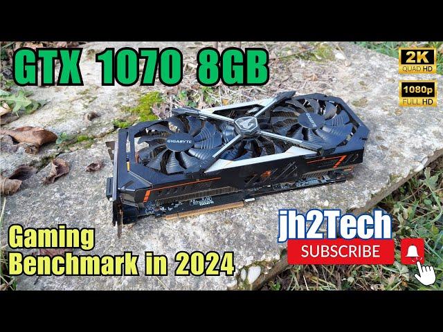 GTX 1070 8GB in 2024. Is it worth it? YES!!! Test with a Ryzen 5 7600x.