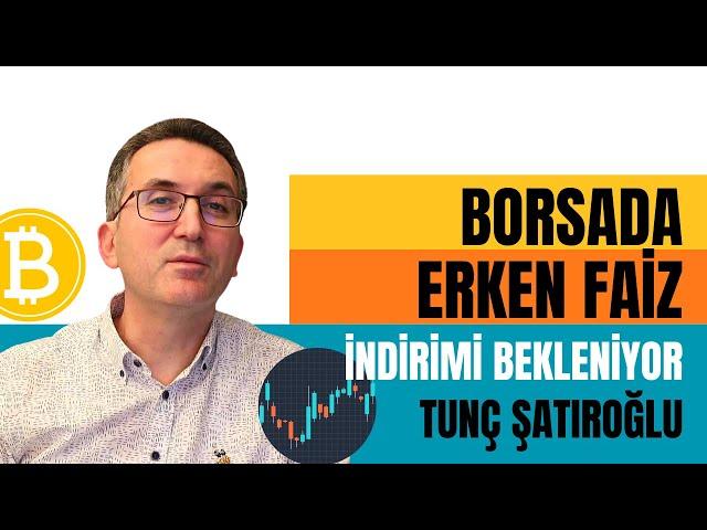 Borsada Erken Faiz İndirimi Bekleniyor