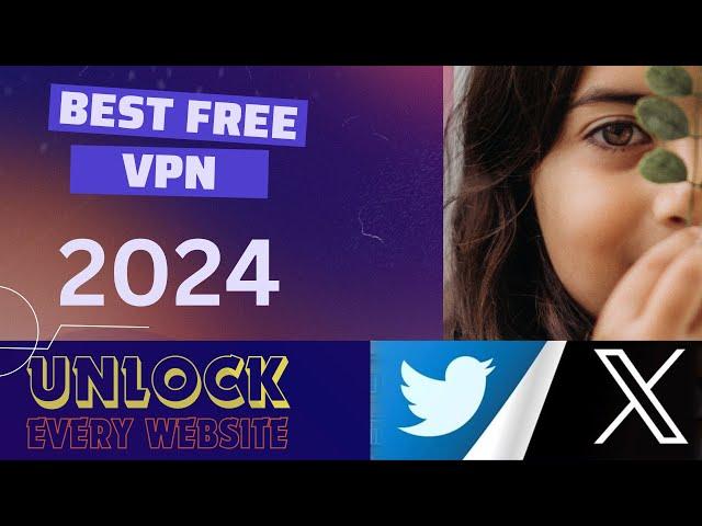 2 Minutes Mein Best Free VPN Se Pakistan Mein Twitter Chalain - Free VPN Without Ads 2024
