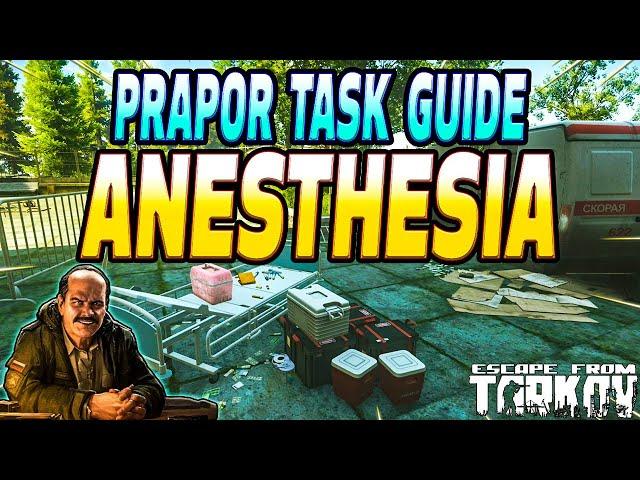 Anesthesia - Prapor Task Guide - Escape From Tarkov