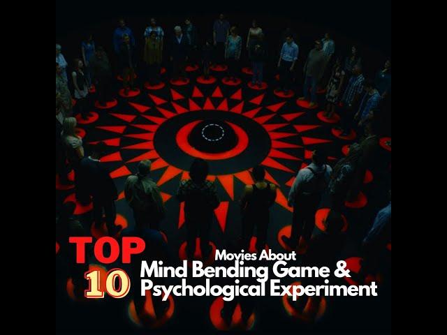 Top 10 Movies About Mind Bending Game & Psychological Experiment