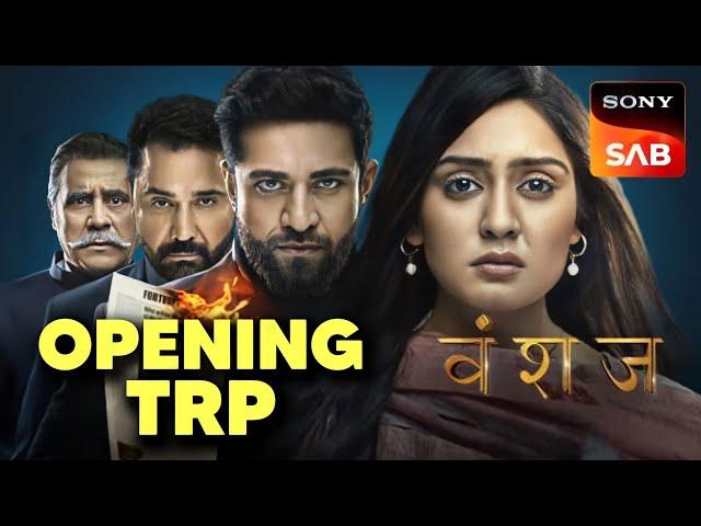 VANSHAJ Opening TRP : Hit or Flop? | SAB TV New Show | Sony SAB New Serial Performance