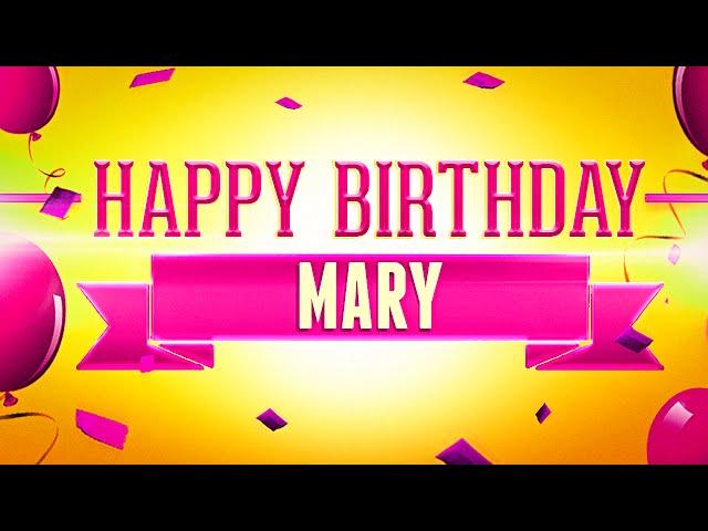 Happy Birthday Mary