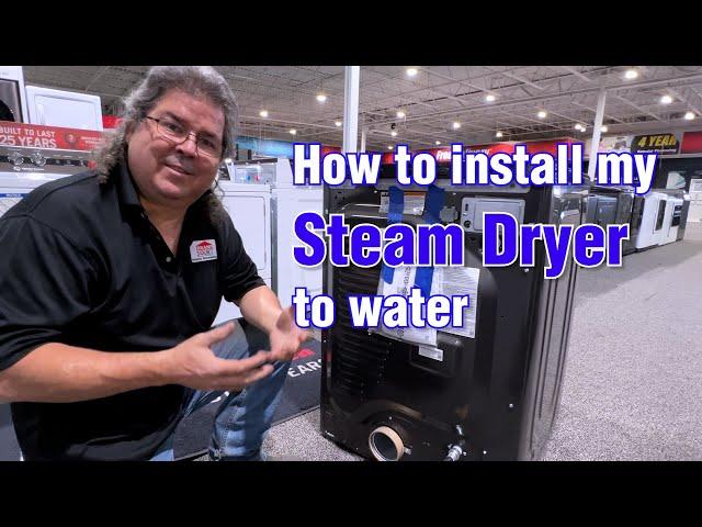 Samsung steam dryer to water - How to hook up