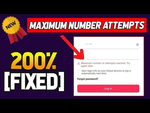 How to Fix Maximum Number of Attempts Reached TikTok (2024 New Method)