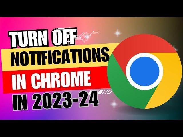 How to Stop Notifications on Chrome in PC 2024 - Easy Step-by-Step Guide