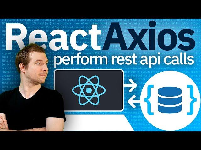 React Axios | Tutorial for Axios with ReactJS for a REST API