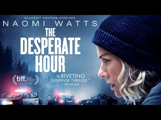 The Desperate Hour| Official Trailer | In Theaters & On Demand February 25