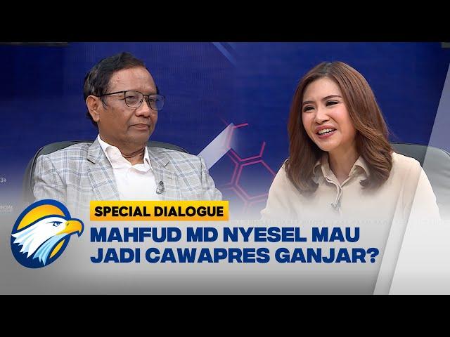 Mahfud MD Nyesel Mau Jadi Cawapres Ganjar? #SPECIALDIALOGUE