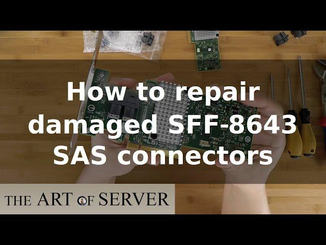 How to repair damaged SFF-8643 SAS connectors