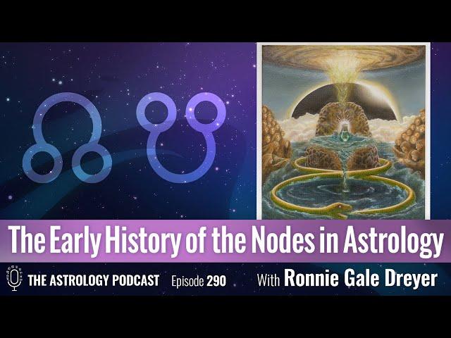 The Nodes in Astrology: Early History and Meanings