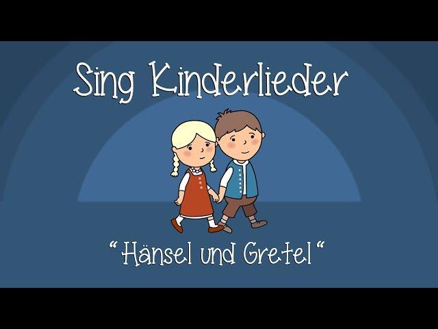 Hänsel und Gretel - Kinderlieder zum Mitsingen | Sing Kinderlieder