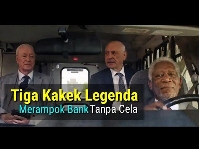 SAAT KAKEK - KAKEK INGIN MERAMPOK BANK | Ulas Alur Cerita Film Going In Style