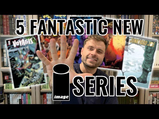 5 Incredible NEW Image Comics Series!