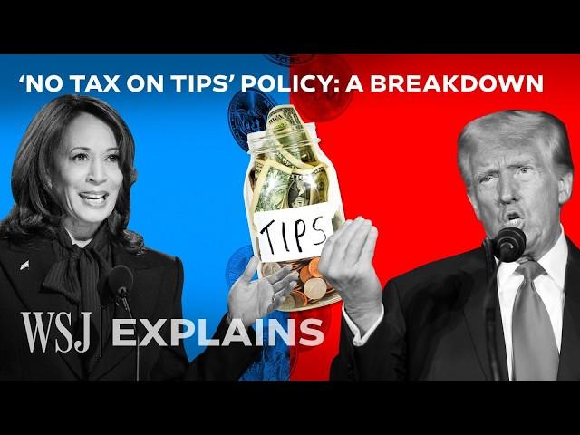 Why Harris and Trump’s ‘No Tax on Tips’ Policy Is So Controversial | WSJ