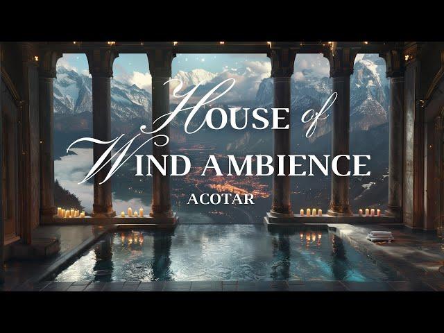 Calming bath in the House of Wind, Night Court view of Velaris (ACOTAR Ambience, 4 hours of music)