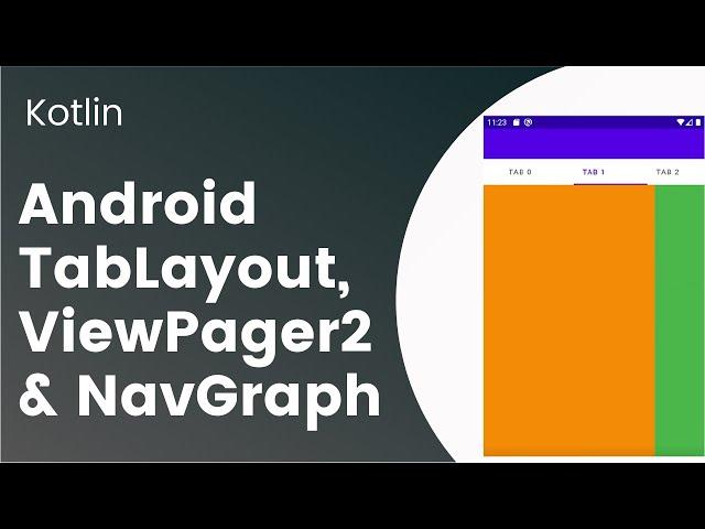 TabLayout, ViewPager2 in NavGraph || Kotlin Android Development tutorial