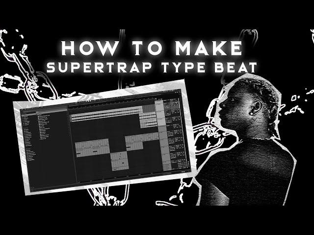 HOW TO MAKE SUPER TRAP TYPE BEAT (tutorial by ayo.desire)