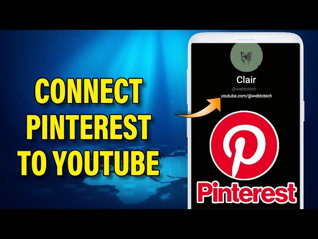 How To Connect Pinterest To YouTube | Add YouTube Link In Pinterest 2022 | Pinterest Tutorial