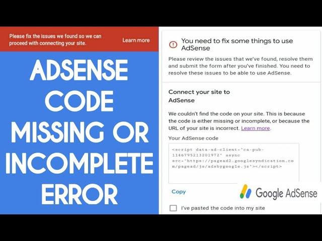 Adsense Code Missing or Incomplete Error - We could not find the code on your site