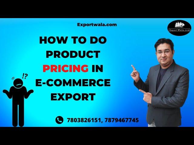 How to Do Product Pricing in E-commerce Export  | Hindi | Ecommerce Export | Ankit Sahu |