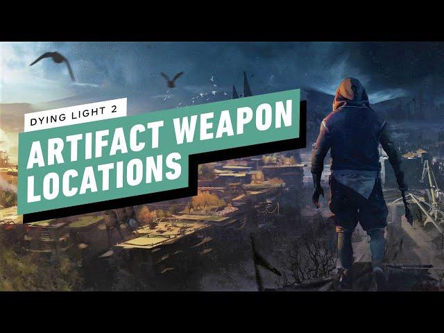 Dying Light 2 - All Artifact Weapon Locations
