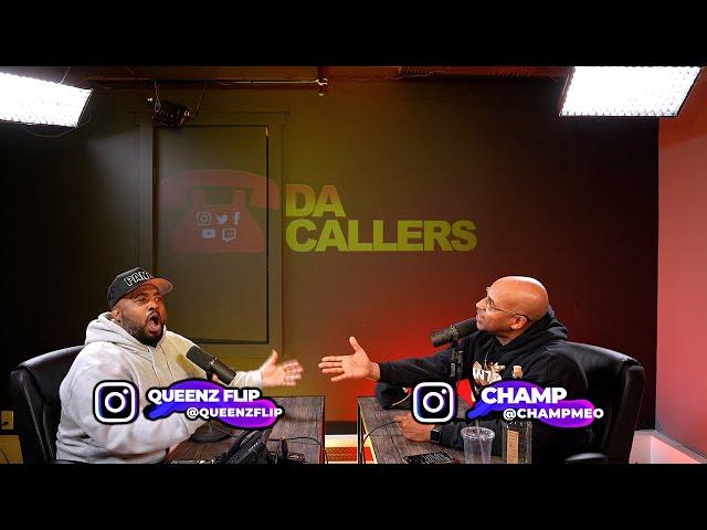 DA CALLERS - CHAMP EXPRESSES HIS ISSUES WITH MATH HOFFA & MATH CALLS UP & QUEENZFLIP IS BIAS