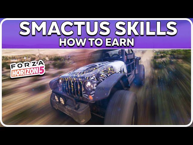 Smactus Skill - How To Earn - Forza Horizon 5