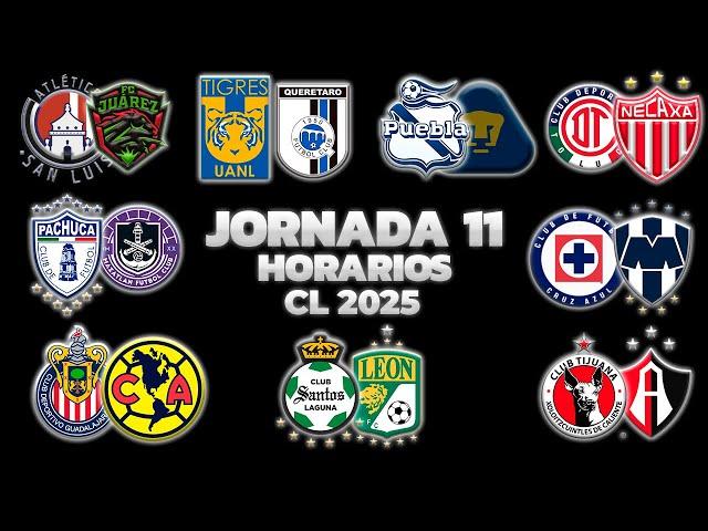 HORARIOS, CANALES Y FECHAS DONDE VER LA JORNADA 11 | LIGA MX CLAUSURA 2025