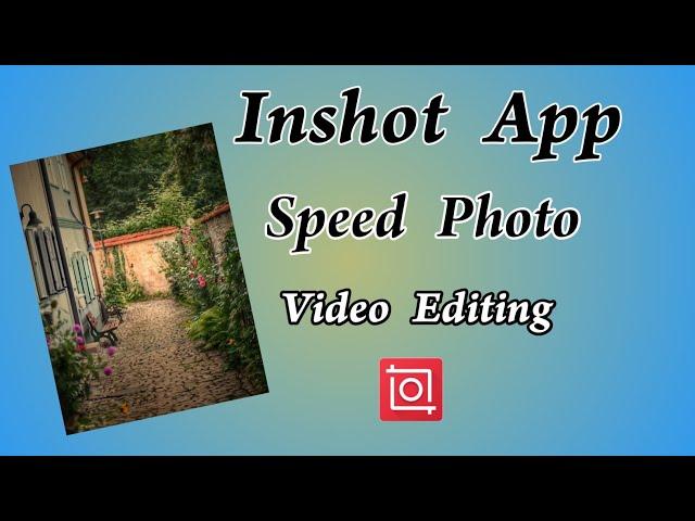 Inshot Speed Photo Video Editing | Speed Photo Video Editing | TMM Tamilan