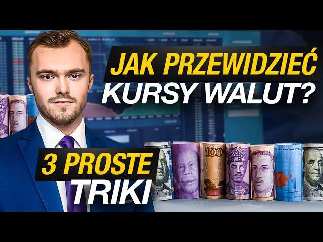 Jak Przewidzieć Kursy Walut? Trzy Proste Triki!