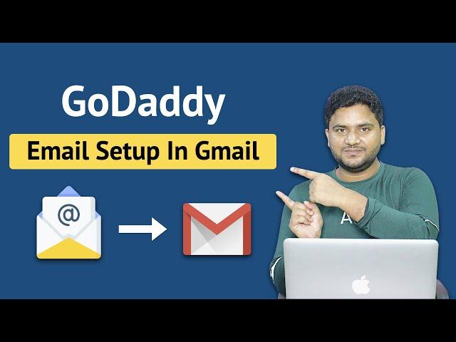 GoDaddy Email Setup in Gmail | Godaddy Email Setup |