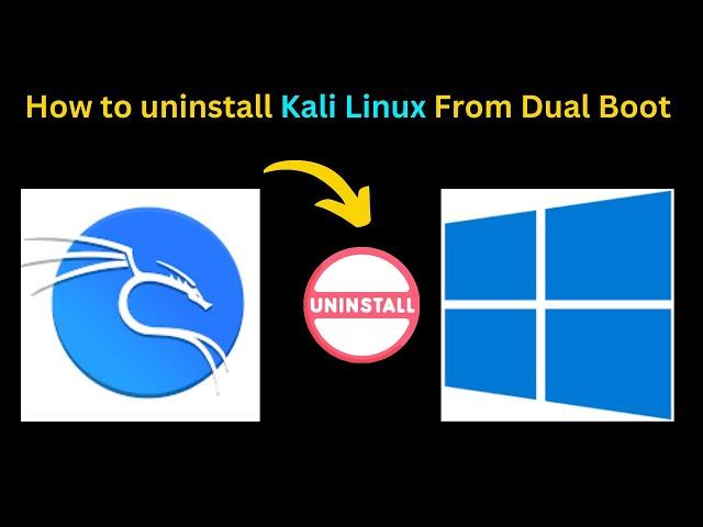 How to Uninstall Kali Linux from dual Boot. ||Uninstall Kali Linux from Dual Boot - Step-by-Step